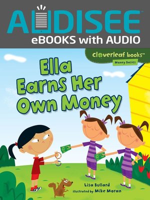 cover image of Ella Earns Her Own Money